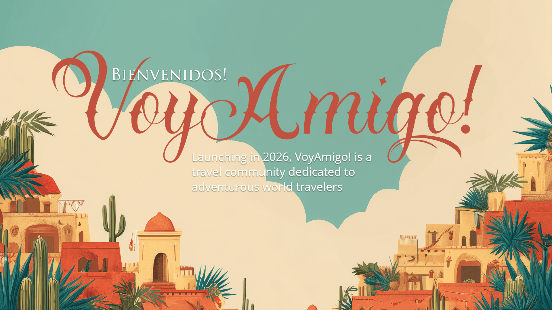 VoyAmigo — Bienvenidos! A travel community dedicated to adventurous world travelers